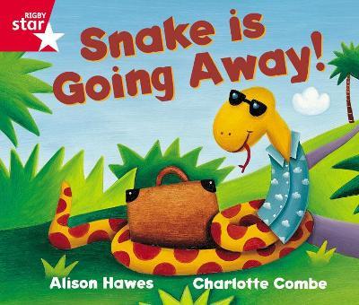 Rigby Star Guided Reception Red Level: Snake is Going Away Pupil Book (single)