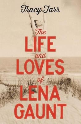 Life and Loves of Lena Gaunt