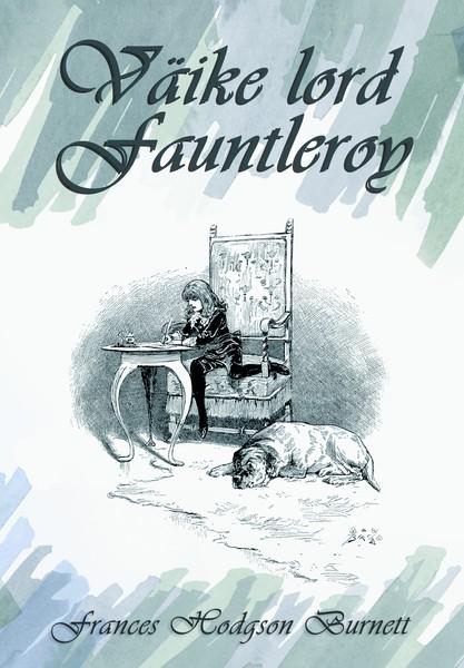 E-raamat: Väike lord Fauntleroy