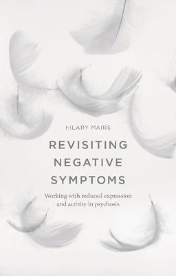 Revisiting Negative Symptoms