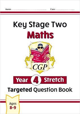 KS2 Maths Year 4 Stretch Targeted Question Book