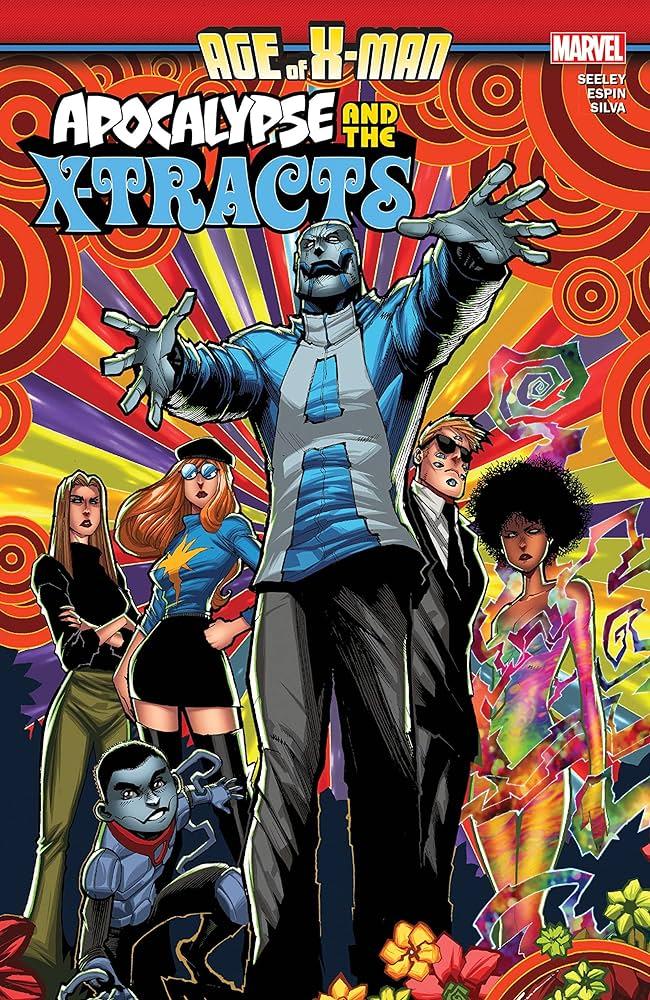 Age Of X-man: Apocalypse & The X-tracts