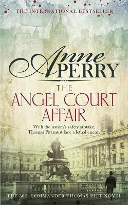 Angel Court Affair (Thomas Pitt Mystery, Book 30)