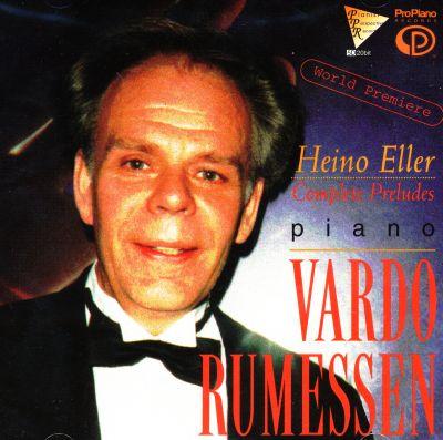 VARDO RUMESSEN - HEINO ELLER COMPLETE PRELUDES CD