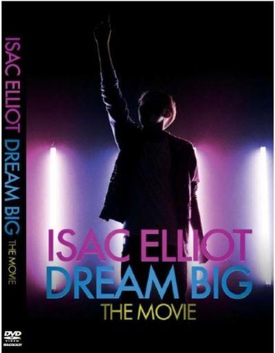ISAC ELLIOT - DREAM BIG (2014) DVD