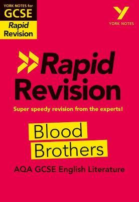 York Notes for AQA GCSE Rapid Revision: Blood Brothers catch up, revise and be ready for and 2023 and 2024 exams and assessments