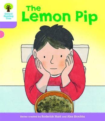 Oxford Reading Tree Biff, Chip and Kipper Stories Decode and Develop: Level 1+: The Lemon Pip