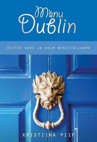 E-raamat: Minu Dublin