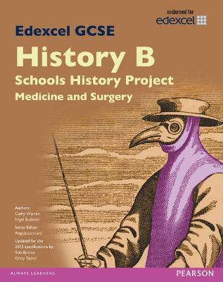 Edexcel GCSE History B Schools History Project: Medicine (1A) and Surgery (3A) SB 2013