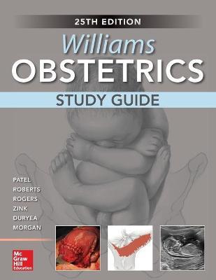 Williams Obstetrics, 25th Edition, Study Guide