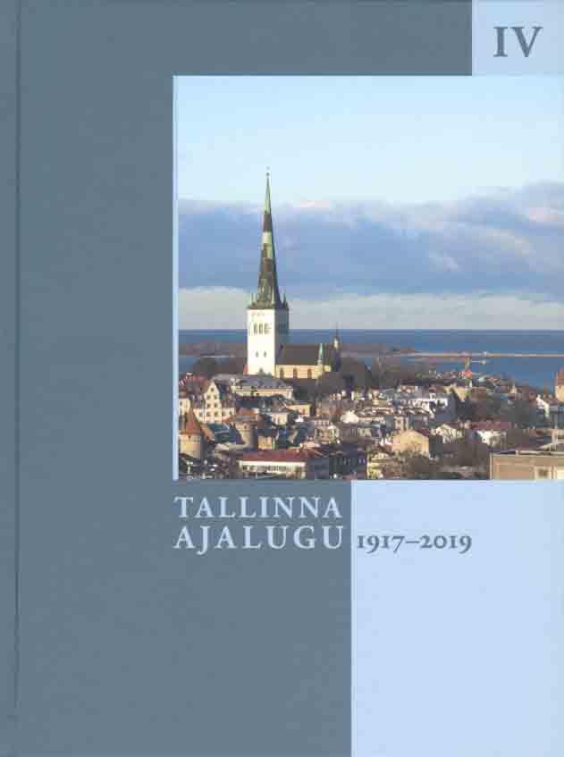 TALLINNA AJALUGU IV 1917-2019