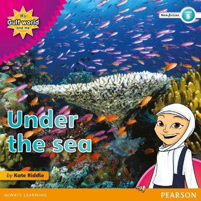 My Gulf World and Me Level 5 non-fiction reader: Under the sea