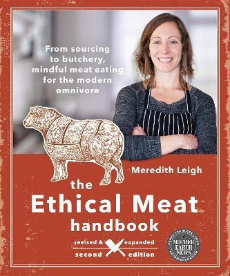 Ethical Meat Handbook, Revised and Expanded 2nd Edition