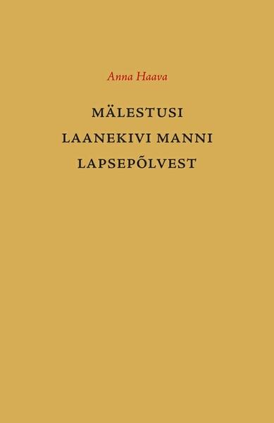 E-raamat: Mälestusi Laanekivi Manni lapsepõlvest