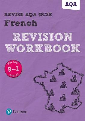 Pearson REVISE AQA GCSE (9-1) French Revision Workbook: For 2024 and 2025 assessments and exams (Revise AQA GCSE MFL 16)