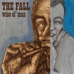 FALL - WISE OL'MAN (2016) EP