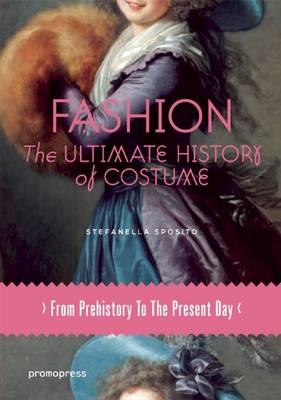 Fashion:The Ultimate History of Costume