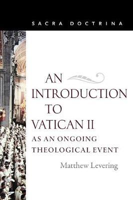 Introduction to Vatican II as an Ongoing Theological Event