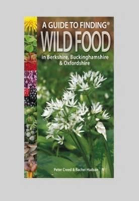 Guide to Finding Wild Food in Berkshire, Buckinghamshire and Oxfordshire