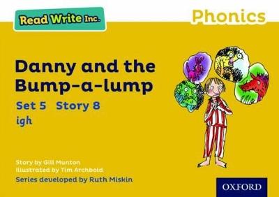Read Write Inc. Phonics: Danny and the Bump-a-lump (Yellow Set 5 Storybook 8)