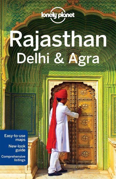Lonely Planet: Rajasthan, Delhi & Agra