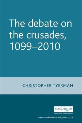 Debate on the Crusades, 1099-2010