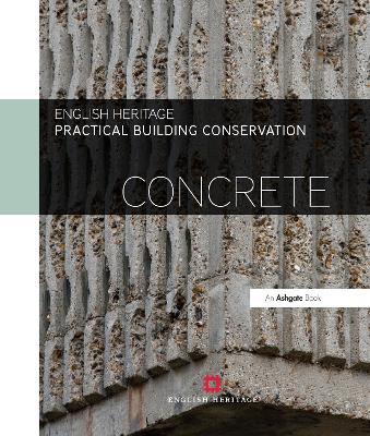 Practical Building Conservation: Concrete