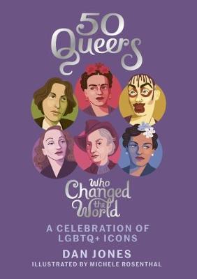 50 Queers Who Changed the World