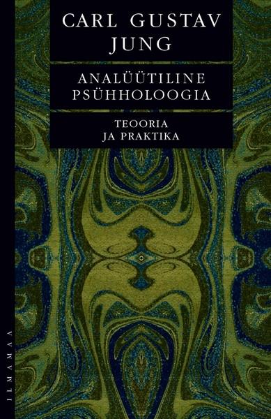 E-raamat: Analüütiline psühholoogia : Teooria ja praktika : Tavistocki loengud