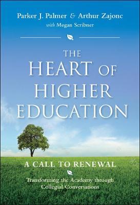 Heart of Higher Education - A Call to Renewal