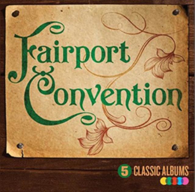 FAIRPORT CONVENTION - 5 CLASSIC ALBUMS (2015) 5CD