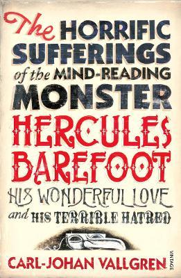 Horrific Sufferings Of The Mind-Reading Monster Hercules Barefoot