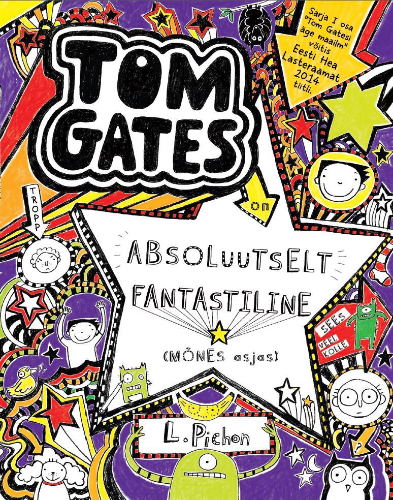 Tom Gates on absoluutselt fantastiline (mõnes asjas)