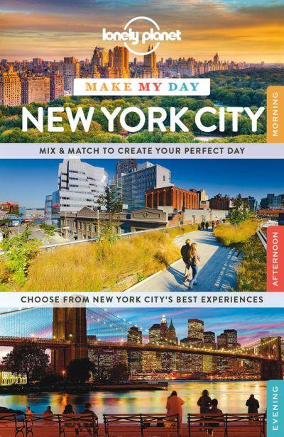 Lonely Planet: Make My Day New York City
