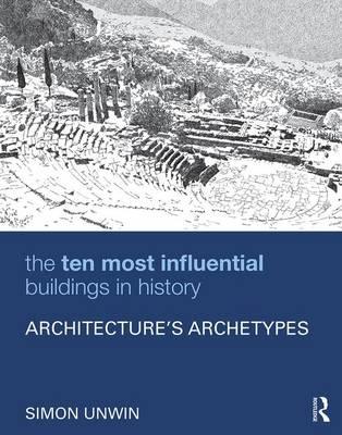 Ten Most Influential Buildings in History