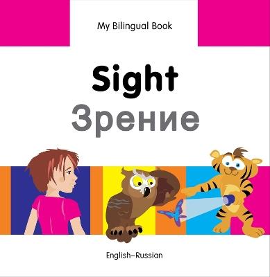 My Bilingual Book -  Sight (English-Russian)