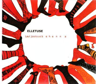 ELLETUSE - LAUL JOOKSEB EHENNA CD