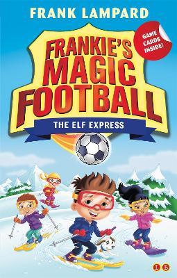 Frankie's Magic Football: The Elf Express