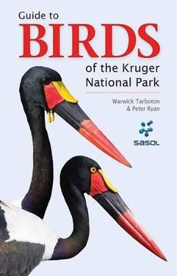 Sasol Guide to Birds of the Kruger National Park