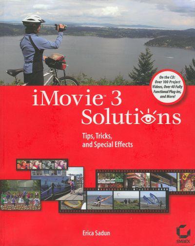Imovie 3 Solutions: Tips, Tricks, and Special Effects + Cd