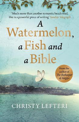 Watermelon, a Fish and a Bible