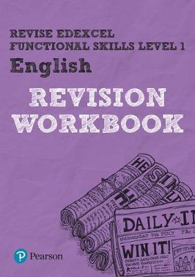 Pearson REVISE Edexcel Functional Skills English Level 1 Workbook