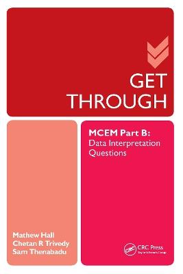 Get Through MCEM Part B: Data Interpretation Questions