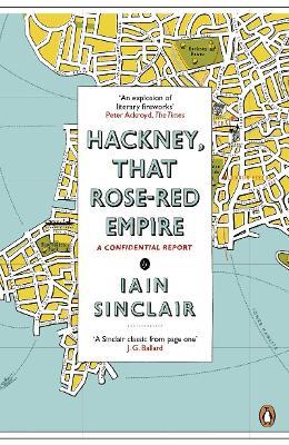 Hackney, That Rose-Red Empire