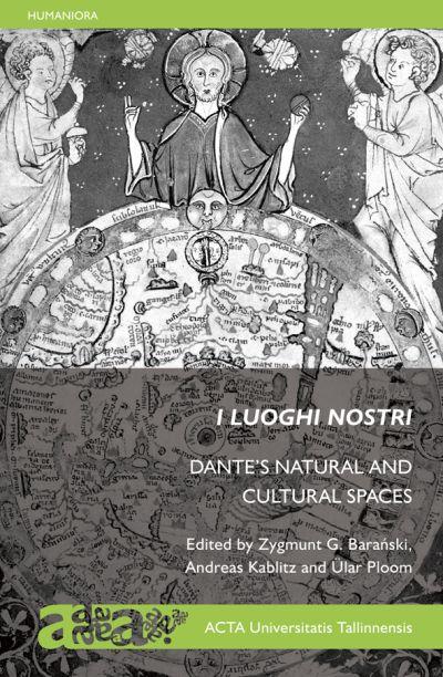 I Luoghi Nostri. Dante’S Natural and Cultural Spaces