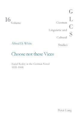 Choose Not These Vices