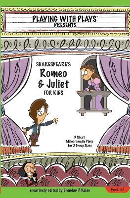 Shakespeares Romeo & Juliet for Kids