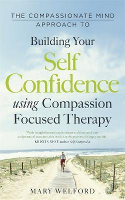 Compassionate Mind Approach to Building Self-Confidence