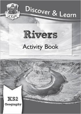 KS2 Geography Discover & Learn: Rivers Activity Book