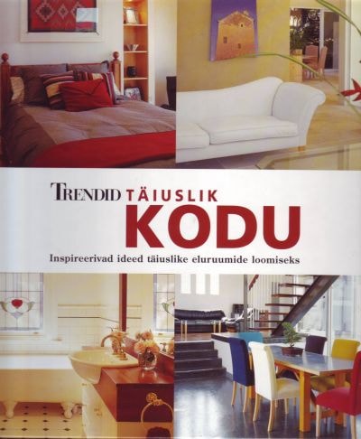 Trendid. Täiuslik kodu